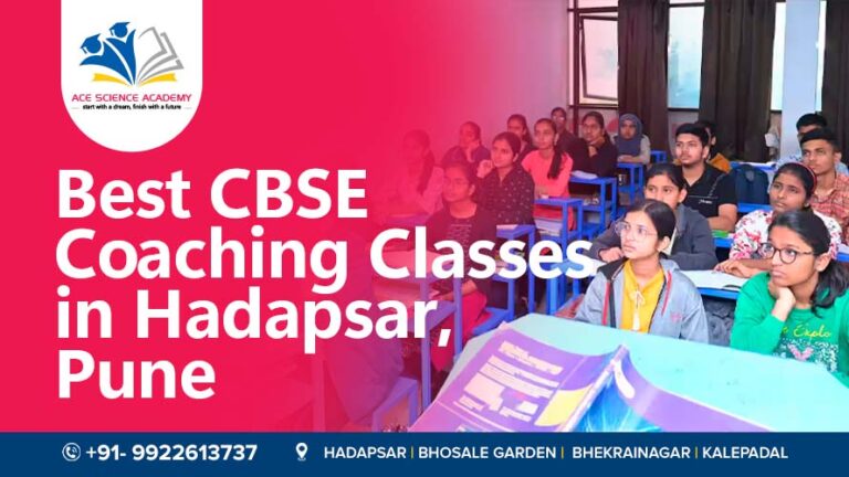 Best CBSE Coaching Classes in Hadapsar, Pune