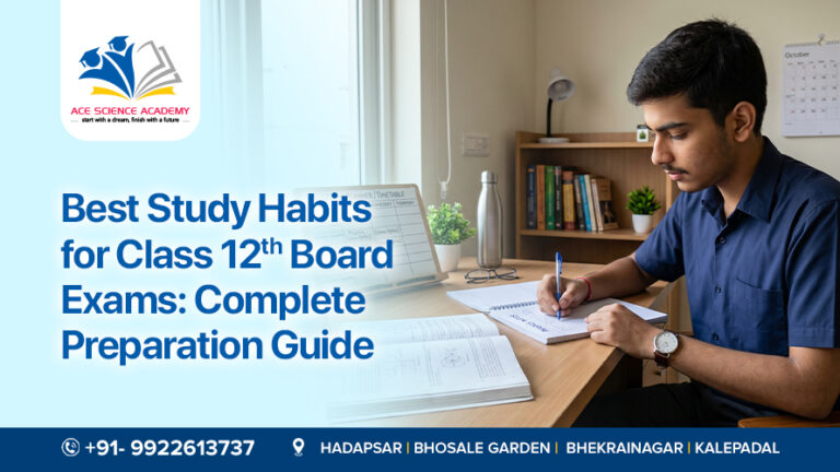 Best Study Habits for Class 12 Board Exam Complete Preparation Guide