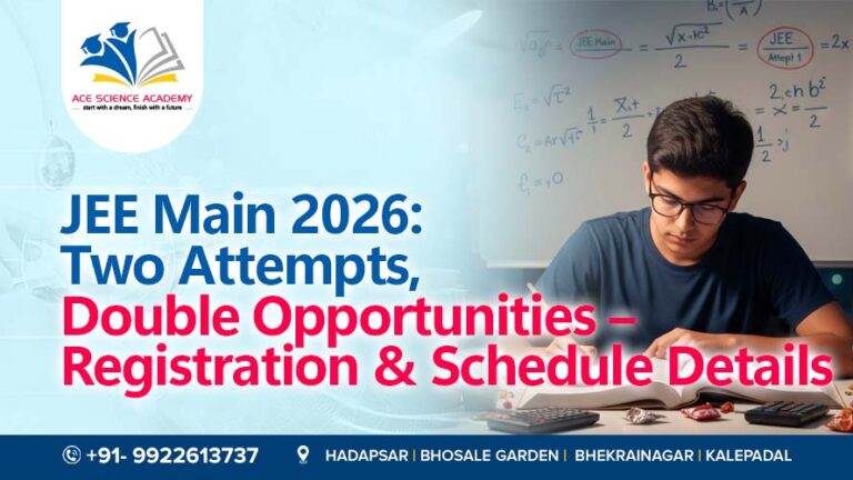 JEE Main 2026: Two Attempts, Double Opportunities – Registration & Schedule Details