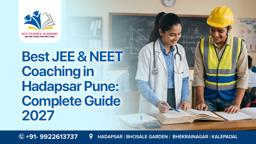 Best JEE & NEET Coaching in Hadapsar Pune Complete Guide 2027